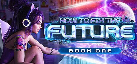 How to Fix the Future: Book One Game