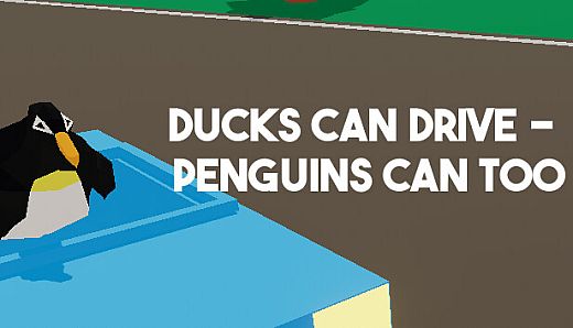 Ducks Can Drive - Penguins Can Too