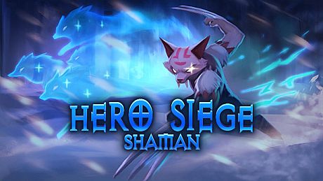 Hero Siege - Shaman Class DLC