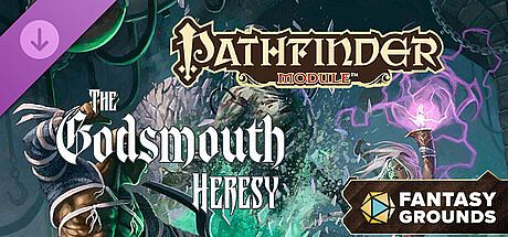 Fantasy Grounds - Pathfinder RPG - Pathfinder Module: The Godsmouth Heresy
