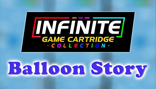 Infinite Game Cartridge Collection - Balloon Story