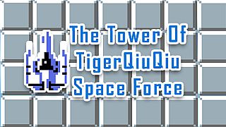 The Tower Of TigerQiuQiu Space Force DLC