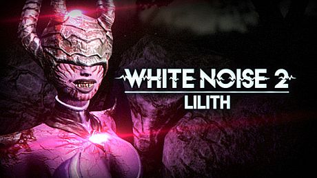 White Noise 2 - Lilith