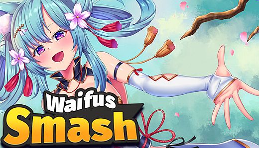 Waifus Smash - Uncensored (R18)