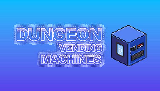 Dungeon Vending Machines