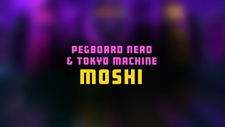 Synth Riders - Pegboard Nerds - "MOSHI" DLC