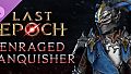 Last Epoch - Enraged Vanquisher Supporter Pack