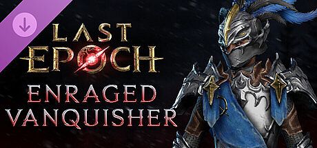 Last Epoch - Enraged Vanquisher Supporter Pack