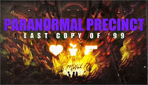 Paranormal Precinct - Last Copy of '99