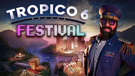 Tropico 6 - Festival DLC