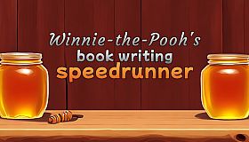 Winnie-the-Pooh's book writing speedrunner