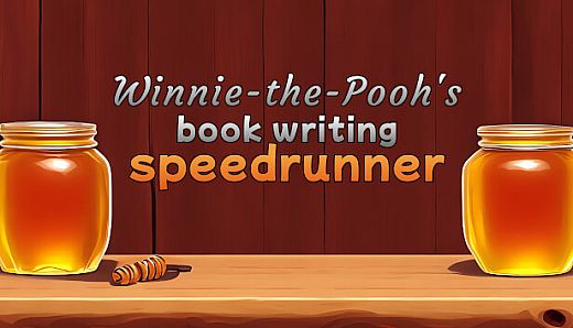 Winnie-the-Pooh's book writing speedrunner
