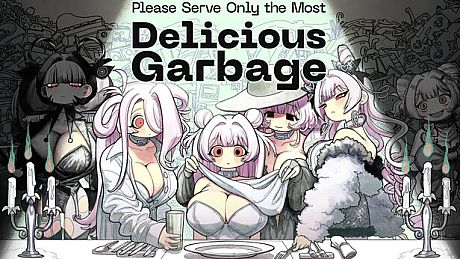 Please Serve Only the Most Delicious Garbage Game