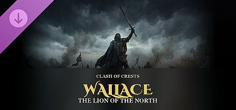 Clash of Crests - Wallace, The Lion of the North