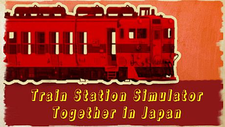 Train Station Simulator: Together in Japan Game