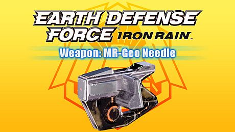 EARTH DEFENSE FORCE: IRON RAIN - Weapon: MR-Geo Needle DLC