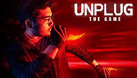 UNPLUG - The Game