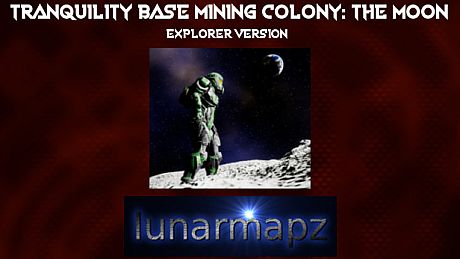 Tranquility Base Mining Colony: The Moon - Explorer Version