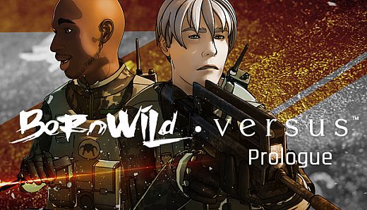 BornWild • Versus S1 - Prologue
