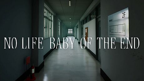 NO LIFE BABY OF THE END Game