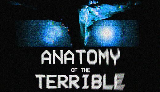 Anatomy of the Terrible