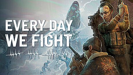 Every Day We Fight Game