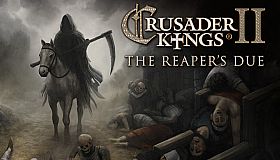 Expansion - Crusader Kings II: The Reaper's Due