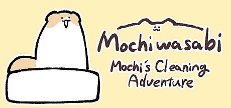Mochiwasabi Mochi's Cleaning Adventure Game
