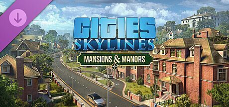 Cities: Skylines - Content Creator Pack: Mansions & Manors