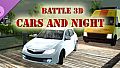 Battle 3D - Strategy game - Cars and Night