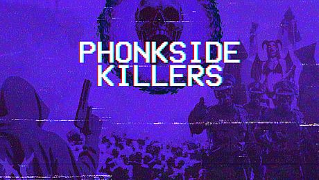 Phonkside Killers Game