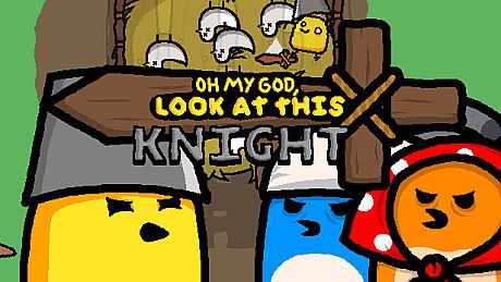 OH MY GOD, LOOK AT THIS KNIGHT Game