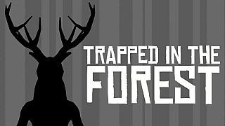 Trapped in the Forest Game