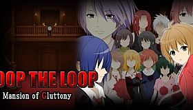LOOP THE LOOP The Mansion of Gluttony