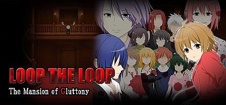 LOOP THE LOOP The Mansion of Gluttony Game