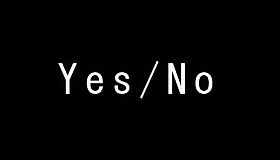 Yes / No