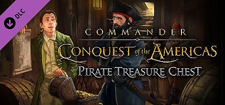 Commander: Conquest of the Americas - Pirate Treasure Chest DLC