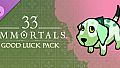 33 Immortals – Good Luck Pack