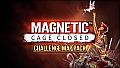 Magnetic: Cage Closed - Challenge Map Pack DLC