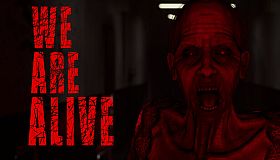 We Are Alive