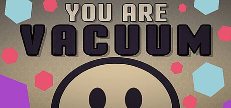 You Are Vacuum Game
