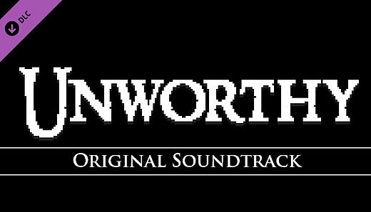 Unworthy - Soundtrack