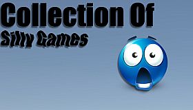 Collection of Silly Games