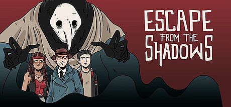 Escape from the Shadows