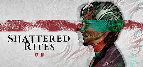Shattered Rites: 破狱