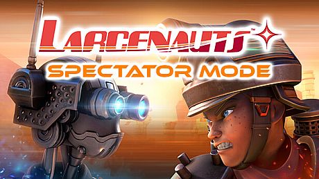 Larcenauts Spectator Mode Game