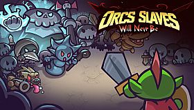 Orcs Will Never Be Slaves