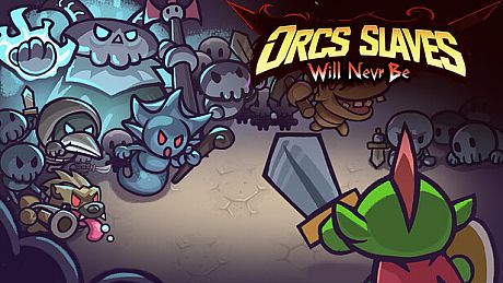Orcs Will Never Be Slaves Game