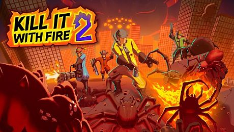 KILL IT WITH FIRE! 2 Game