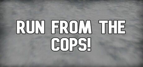 Run from the Cops!